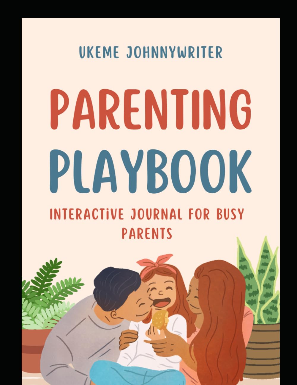 Parenting Playbook: Interactive Journal for Busy Parents book cover